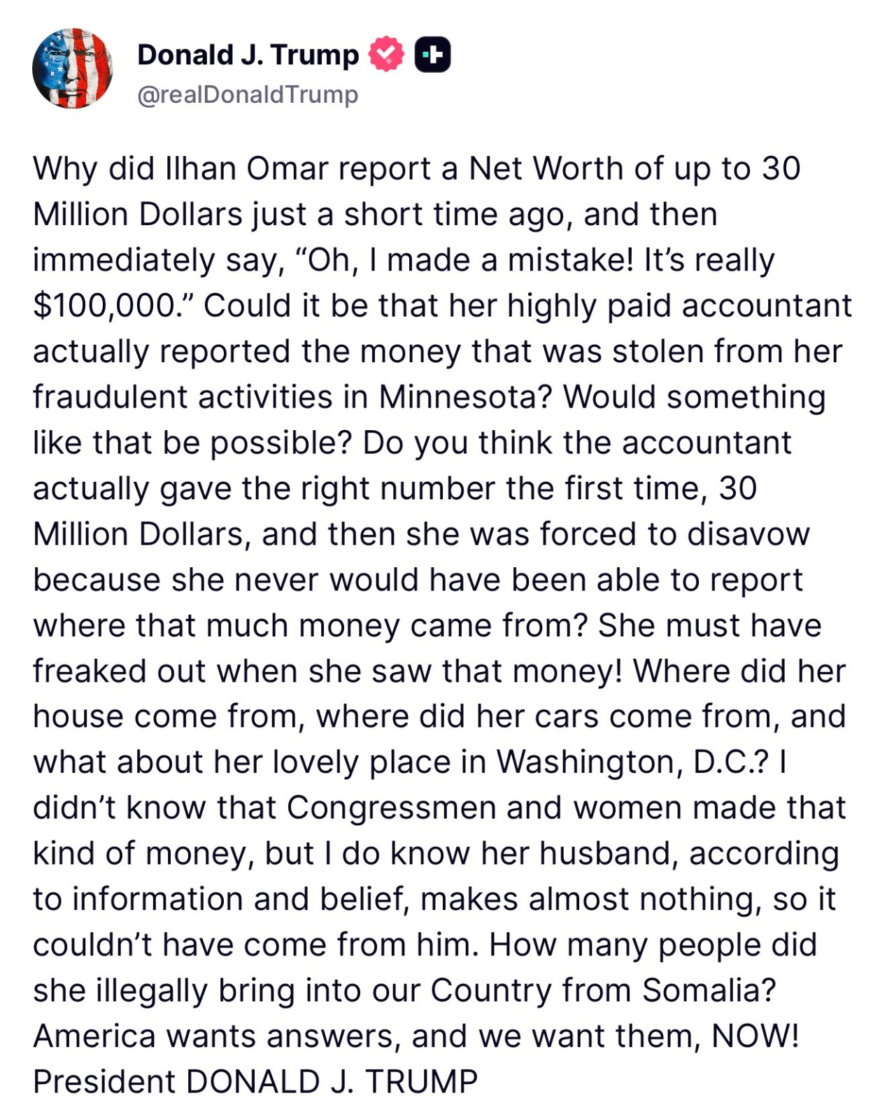 Image in @MarioNawfal's post: 🇺🇸🇸🇴 Trump is demanding answers from Ilhan Omar over her finances, questioning how her reported net…